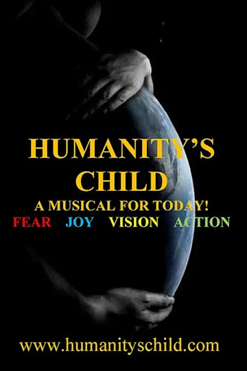 Humanity's Child: A Musical For Today Tickets