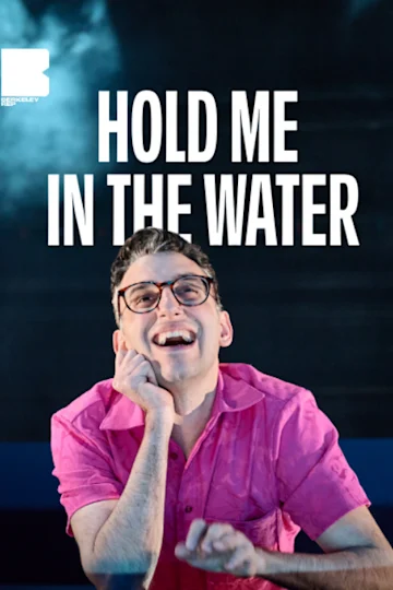 Hold Me in the Water tickets