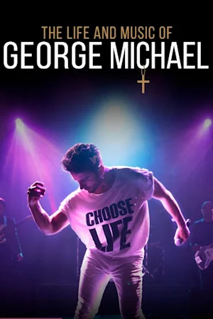 The Life and Music of George Michael Tickets