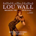 Lou Wall: Breaking the Fifth Wall