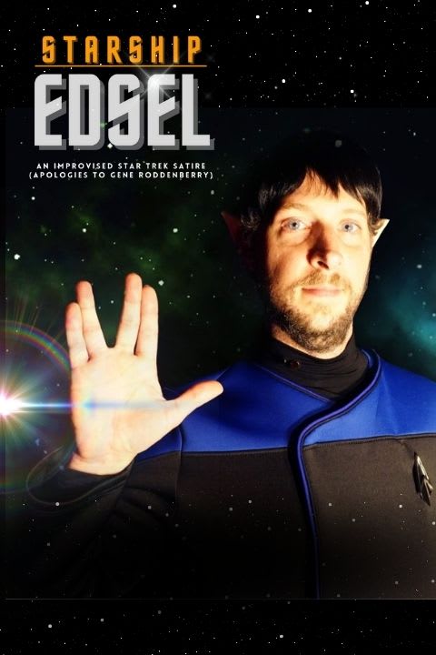 Starship Edsel: An Improvised Star Trek Parody show poster