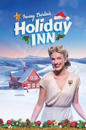 Irving Berlin's Holiday Inn
