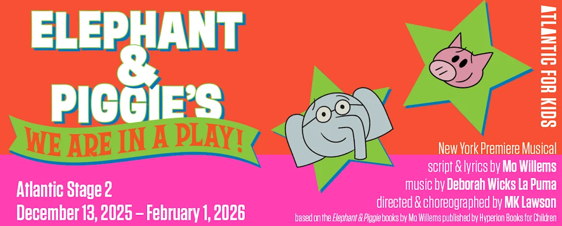 Elephant & Piggie’s “We Are in a Play!”