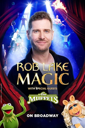 Rob Lake Magic with Special Guests The Muppets on Broadway tickets