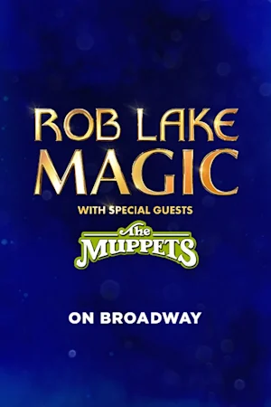 Rob Lake Magic with Special Guests The Muppets