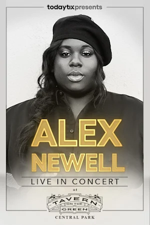 Alex Newell at Tavern on the Green tickets
