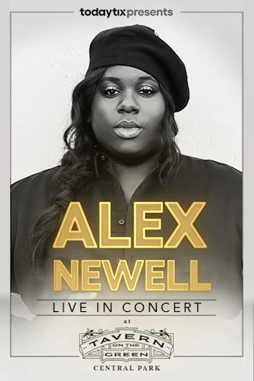 Alex Newell at Tavern on the Green tickets