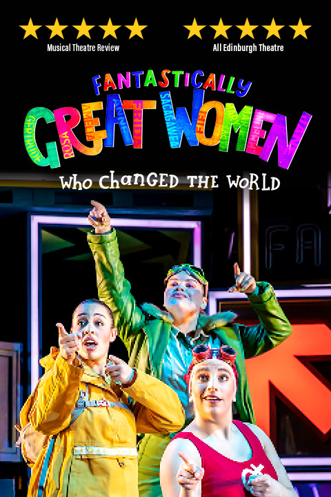 Fantastically Great Women Who Changed The World Tickets