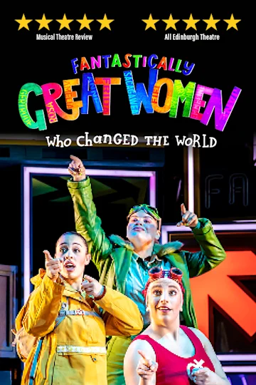 Fantastically Great Women Who Changed The World Tickets