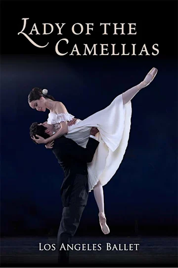 Los Angeles Ballet Presents: Lady of the Camellias (Redondo Beach PAC) tickets