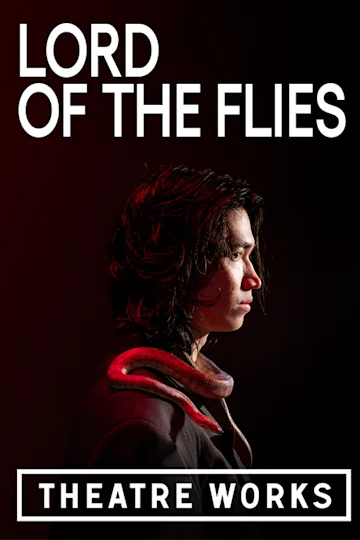 Lord of the Flies at Theatre Works tickets