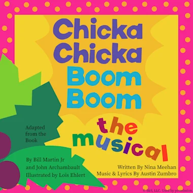 Chicka Chicka Boom Boom: The Musical