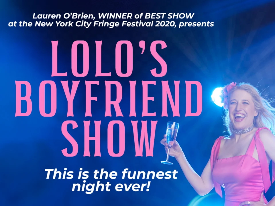 Lolo's Boyfriend Show (New York City Fringe 2024): What to expect - 1