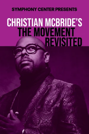 Christian McBride’s The Movement Revisited Tickets