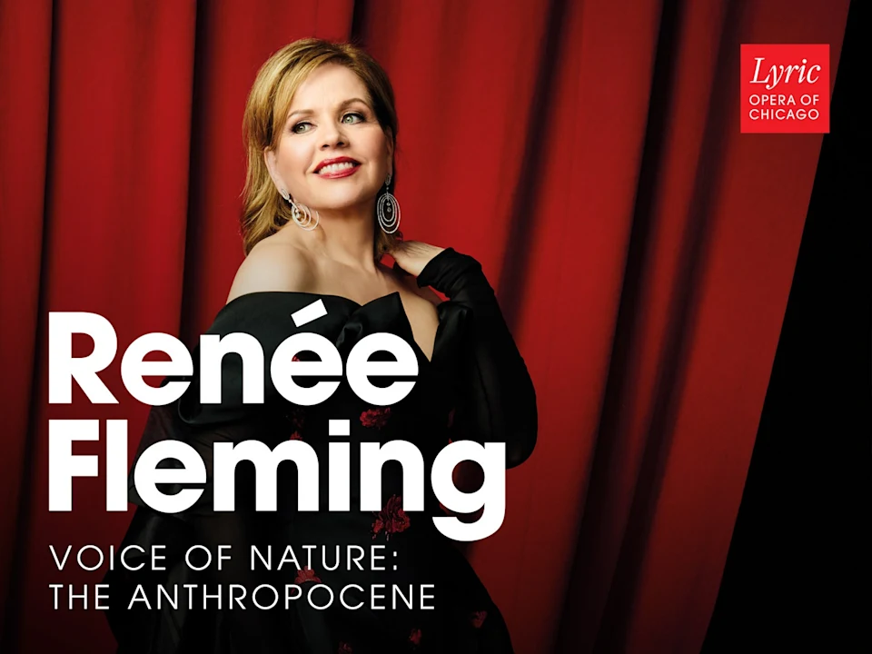 Renée Fleming in Recital: Voice of Nature: What to expect - 1