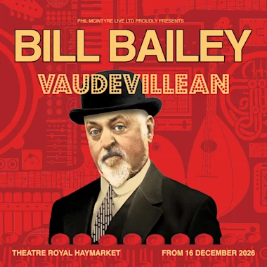 Bill Bailey: Vaudevillean