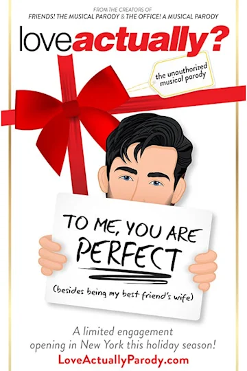 Love Actually? The Unauthorized Musical Parody tickets