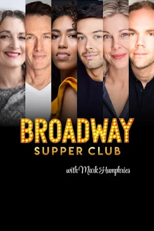 Broadway Supper Club with Mark Humphries presents "West End Hits" tickets
