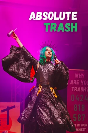 Absolute Trash at Sydney Fringe Festival tickets