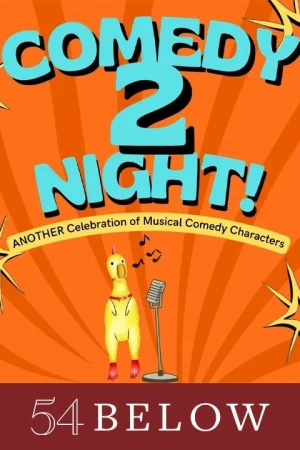 Comedy 2night! Another Celebration of Musical Comedy Characters