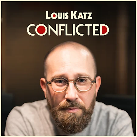 Louis Katz: Conflicted