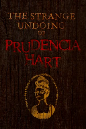 The Strange Undoing of Prudencia Hart