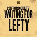 Clifford Odets’ Waiting for Lefty