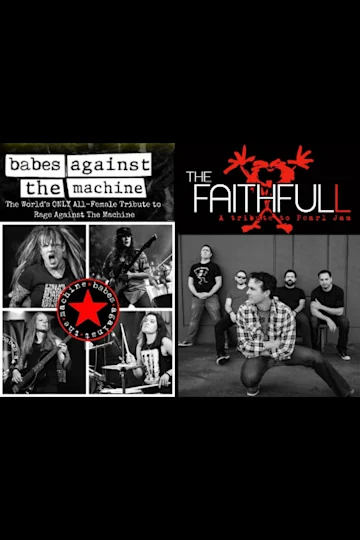 Babes Against the Machine (Rage Against the Machine Tribute) & The Faithfull (Pearl Jam Tribute) Tickets