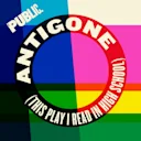 Antigone (This Play I Read in High School)
