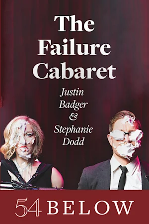 The Failure Cabaret: Justin Badger & Stephanie Dodd tickets