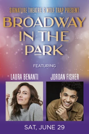 Signature Theatre & Wolf Trap Present Broadway in the Park Tickets