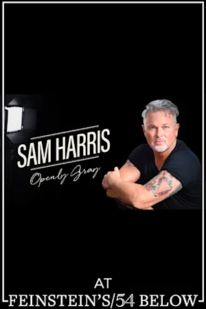Sam Harris: Openly Gray! tickets