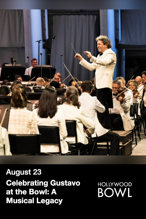 Celebrating Gustavo at the Bowl: A Musical Legacy tickets