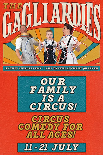 The Gagliardies - Our Family is a Circus! at Sydney Spiegeltent Tickets