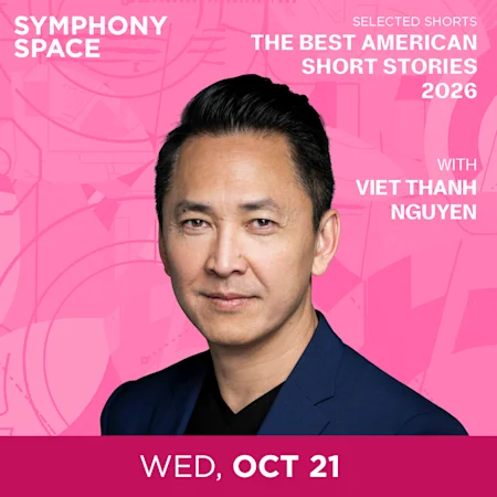 Selected Shorts: The Best American Short Stories 2026 with Viet Thanh Nguyen