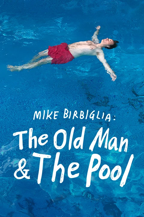 Mike Birbiglia: The Old Man and the Pool on Broadway Tickets
