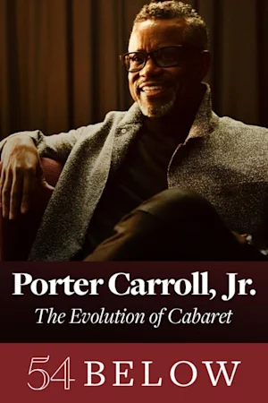 Hall & Oates' Porter Carroll, Jr.: The Evolution of Cabaret tickets