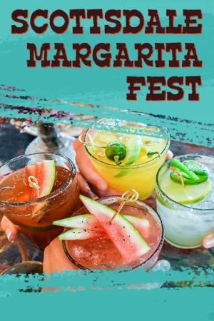 Scottsdale Margarita Fest - Tickets include 12 Tastings!