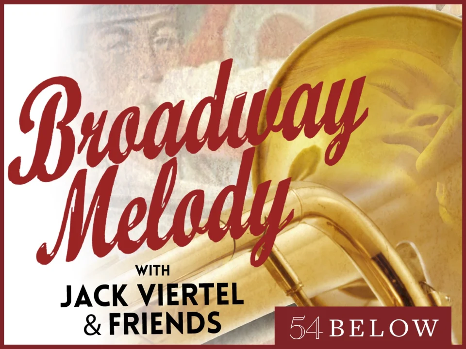 Broadway Melody with Jack Viertel & Friends: What to expect - 1