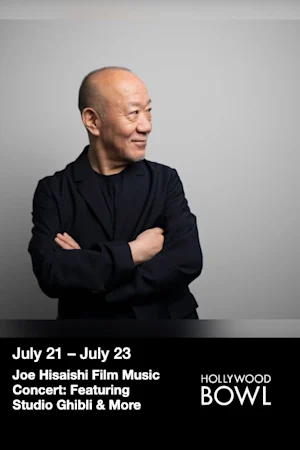 Joe Hisaishi Film Music Concert: Featuring Studio Ghibli & More