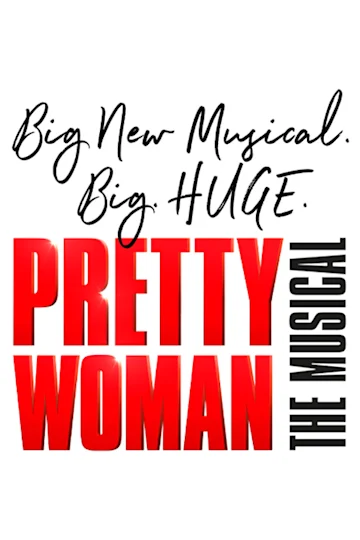 Pretty Woman: The Musical at the Lyric Theatre, QPAC Tickets