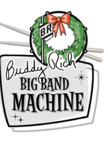 Buddy Rich Big Band Machine’s A Groovy Christmas Tickets