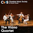 Chamber Music Society of Lincoln Center: The Viano Quartet