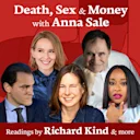 Selected Shorts: Death, Sex & Money with Anna Sale