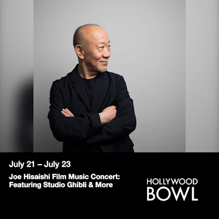 Joe Hisaishi Film Music Concert: Featuring Studio Ghibli & More
