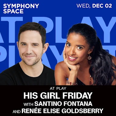 At Play: His Girl Friday
