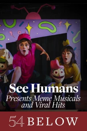 See Humans Presents Meme Musicals and Viral Hits