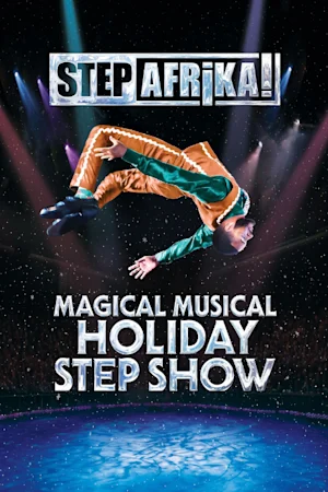 Step Afrika!'s Magical Musical Holiday Step Show tickets