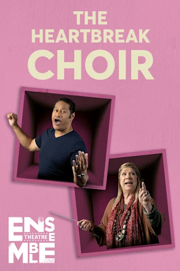 THE HEARTBREAK CHOIR at Ensemble Theatre Tickets
