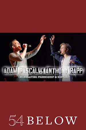 RENT's Adam Pascal & Anthony Rapp: Celebrating Friendship & History Tickets